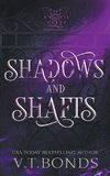 Shadows and Shafts