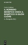 Il Búrbero Benèfico ossía il bisbético di buòn cuòre