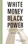 White Money/Black Power
