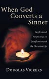 When God Converts a Sinner