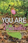 You Are Valuable