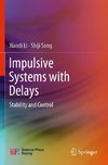 Impulsive Systems with Delays
