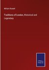 Traditions of London, Historical and Legendary