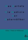 Die Medizin der Naturvölker