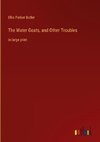 The Water Goats, and Other Troubles