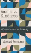 Accidental Kindness