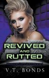Revived and Rutted