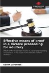 Effective means of proof in a divorce proceeding for adultery