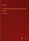 The Redheaded Outfield, and Other Baseball Stories