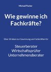 Wie gewinne ich Fachkräfte?