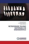 RETROGRADE FILLING MATERIALS IN ENDODONTICS