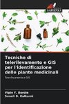 Tecniche di telerilevamento e GIS per l'identificazione delle piante medicinali