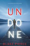 Undone (A Cora Shields Suspense Thriller-Book 1)