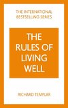 The Rules of Living Well: A personal code for a healthier, happier you