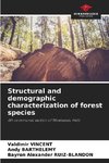 Structural and demographic characterization of forest species