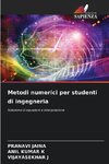 Metodi numerici per studenti di ingegneria