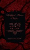 The Edgar Allan Poe of Japan - Some Tales by Edogawa Rampo - With Some Stories Inspired by His Writings (Fantasy and Horror Classics)
