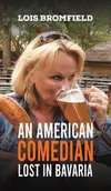 An American Comedian Lost In Bavaria