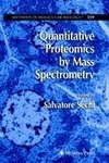 Quantitative Proteomics by Mass Spectrometry