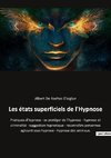 Les états superficiels de l'Hypnose