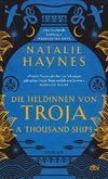 A Thousand Ships - Die Heldinnen von Troja