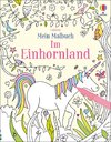 Mein Malbuch: Im Einhornland