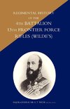 Regimental History of the 4th Battalion 13th Frontier Force Rifles (Wildeos)