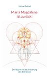Maria Magdalena ist zurück!