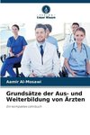 Grundsätze der Aus- und Weiterbildung von Ärzten