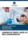 LEHRBUCH ÜBER LASER IN DER ZAHNMEDIZIN