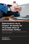 Optimisation de la largeur de bande de recyclage dans la technologie WiMax