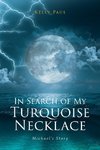 In Search of My Turquoise Necklace