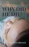 Why Did He Die?