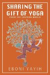 Sharing the Gift of Yoga
