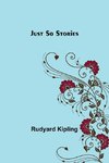 Just So Stories