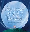 My Journey With The Wind