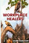 Workplace Healers