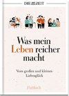 Was mein Leben reicher macht