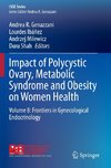 Impact of Polycystic Ovary, Metabolic Syndrome and Obesity on Women Health