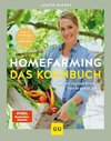 Homefarming: Das Kochbuch