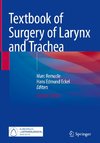Textbook of Surgery of Larynx and Trachea