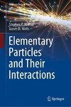 Elementary Particles and Their Interactions
