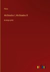 Alcibiades I; Alcibiades II