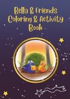 Bella & Friends Coloring & Activity Book