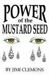 Power of the Mustard Seed