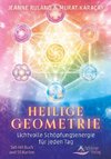 Heilige Geometrie- Lichtvolle Schöpfungsenergie für jeden Tag