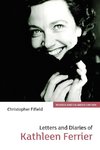 Letters and Diaries of Kathleen Ferrier