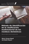 Método de identificación de la clasificación multimaterial de los residuos domésticos