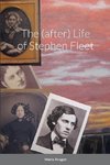 The (after) Life of Stephen Fleet