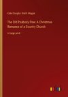 The Old Peabody Pew: A Christmas Romance of a Country Church